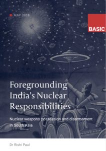 Rishi Paul Foregrounding Indias Nuclear Responsibilities 2018